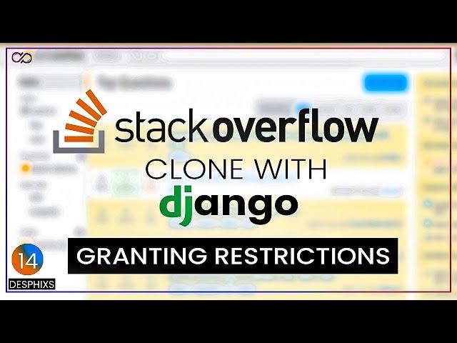 Adding User Restrictions in Django | Stackoverflow Clone with django part 14| Django Tutorial