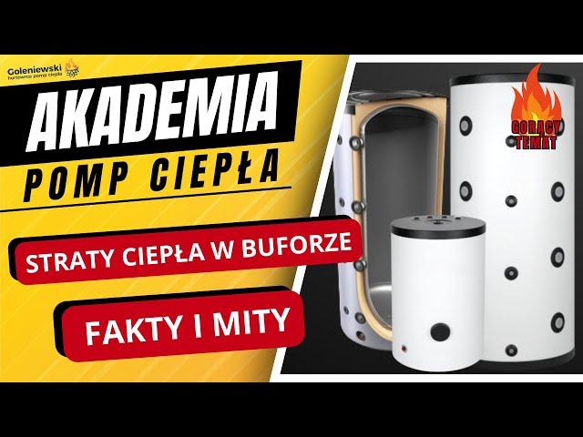 Straty ciepła w zbiorniku buforowym - fakty i mity.