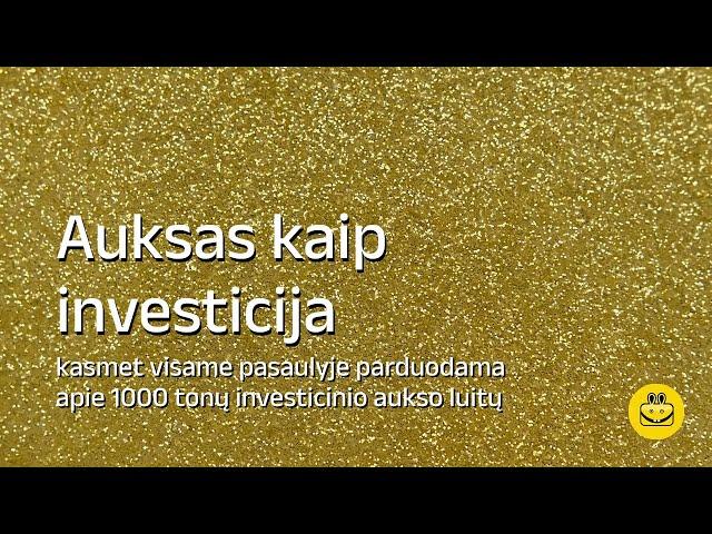 Auksas kaip investicija