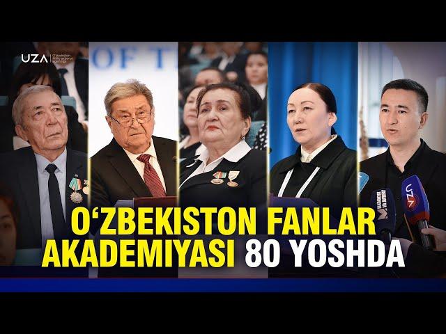 Oʻzbekiston Fanlar akademiyasi 80 yoshda