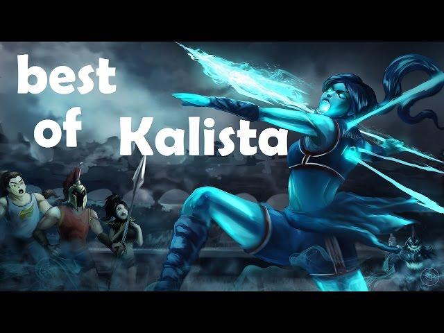 Kalista Best plays Montage - Kalista moments