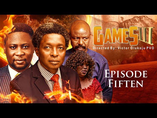 GAMES SEASON 3 || EPISODE 15 || Victor Olukoju PVO