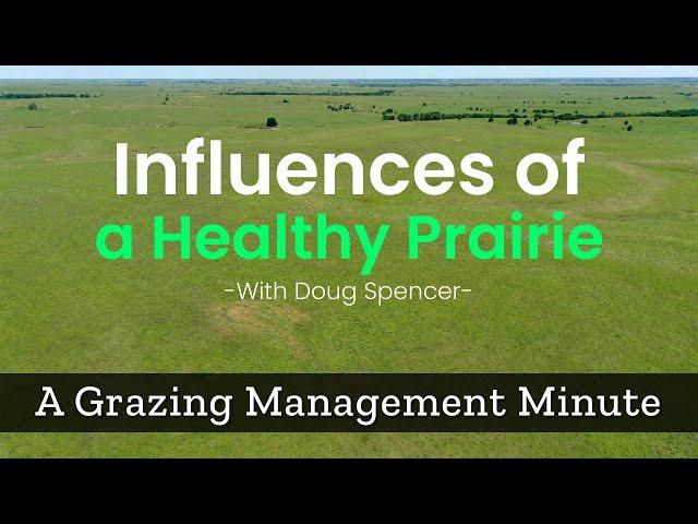 What Influences the Health of a Prairie - Grazing Management Minute