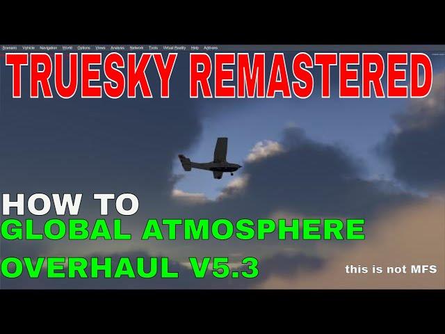 2023 | NEW TRUESKY | Global Atmospherics visual overhaul | P3Dv5.3