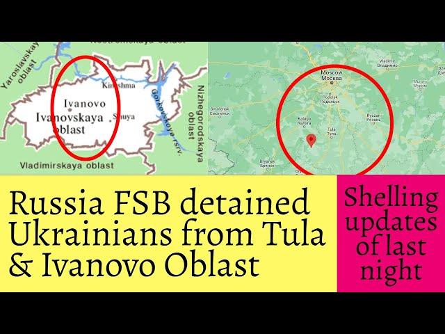 Recently Russian FSB detained Ukrainians from Tula & Ivanovo oblast