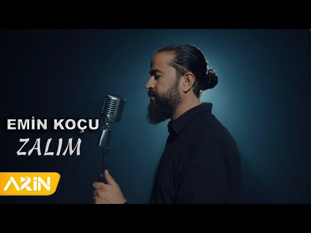 Emin Koçu - Zalım ( Bir Hayale Daldım )