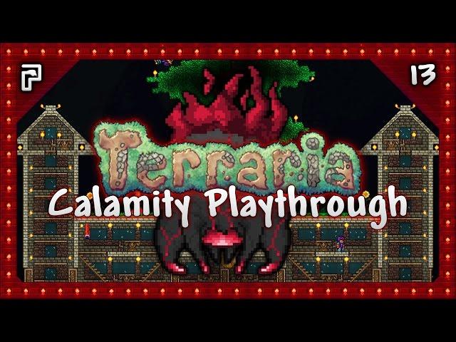  Finally Making My Main Calamity Base! | Terraria 1.3.4 Calamity Mod Let's Play [Episode 13]