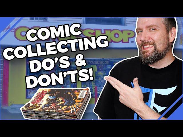 Comic Book Collecting Do's & Don'ts (Mostly Back Issues)