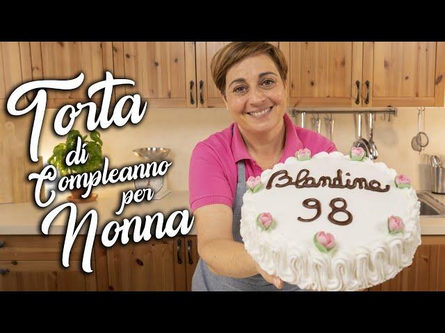 BIRTHDAY CAKE FOR GRANDMA   ️ Special Video - Homemade by Benedetta