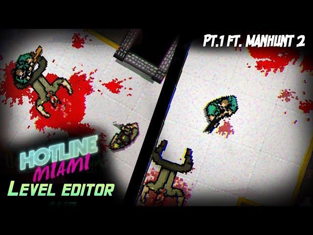 Hotline Miami - Custom Levels - Re-Awaken Pt.1 Ft. Manhunt 2 (No Deaths)