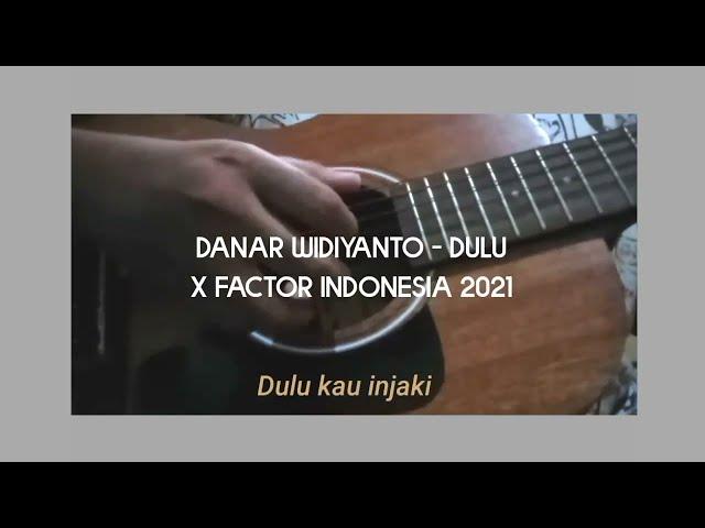 Fingerstyle Gitar Danar Widianto -Dulu [X FACTOR INDONESIA] || Trending 1 18 Des 2021