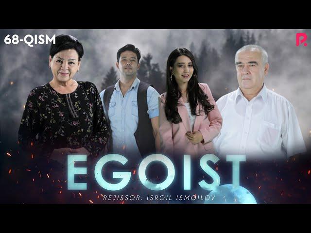 Egoist (milliy serial) | Эгоист (миллий сериал) 68-qism