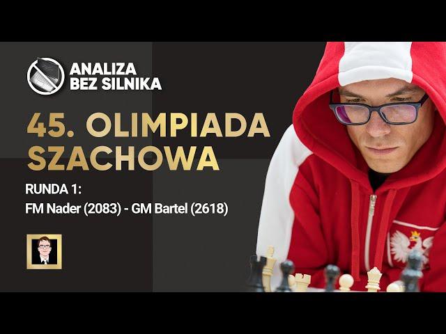 Analiza bez silnika nr 130 | 45. Olimpiada Szachowa | Runda 1 | Sudan - Polska | Nader - Bartel