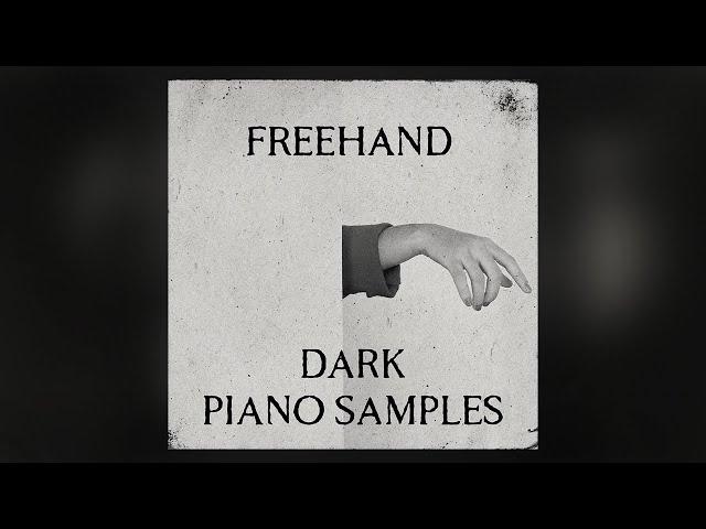 FREE Dark Piano Sample Pack || "Freehand" Loop Kit 2021