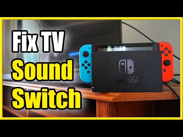 How to Fix Sound on Nintendo Switch Docked to TV (Fast Tutorial)