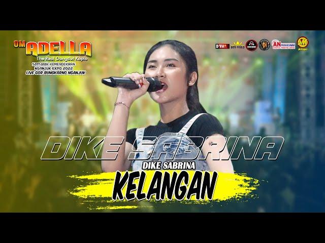 DIKE SABRINA | KELANGAN | ADELLA | DHEHAN LIVE GOR NGANJUK AN-PROMOSINDO