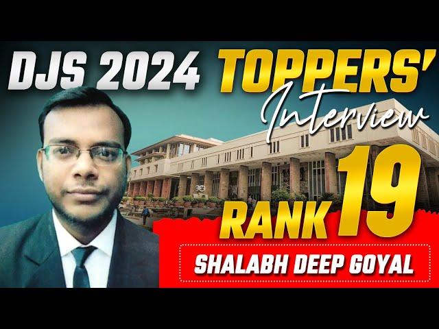 DJS Results 2024 | DJS Topper Shalabh Deep Goyal Rank 19 Interview | Delhi Judiciary Topper