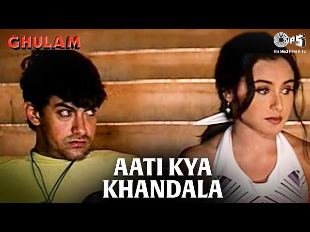 Aati Kya Khandala | Ghulam | Aamir Khan & Rani Mukherjee | Alka Yagnik | 90's Best Hindi Songs