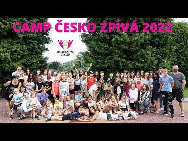 CAMP ČESKO ZPÍVÁ 2022 - Sestřih