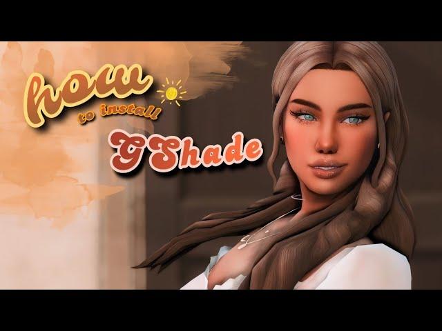 КАК УСТАНОВИТЬ GShade В 2023 | ГАЙД THE SIMS 4