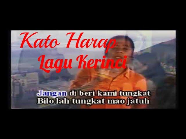 LAGU KERINCI JAMBI - KATO HARAP