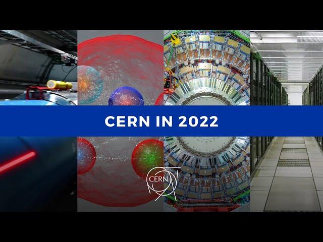 CERN Highlights 2022