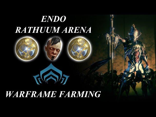 Warframe Farming - Endo (Rathuum Arena) 2017