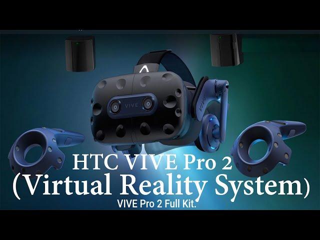 HTC Vive Pro 2 Unboxing & Review | HTC VIVE Pro 2 Full kit