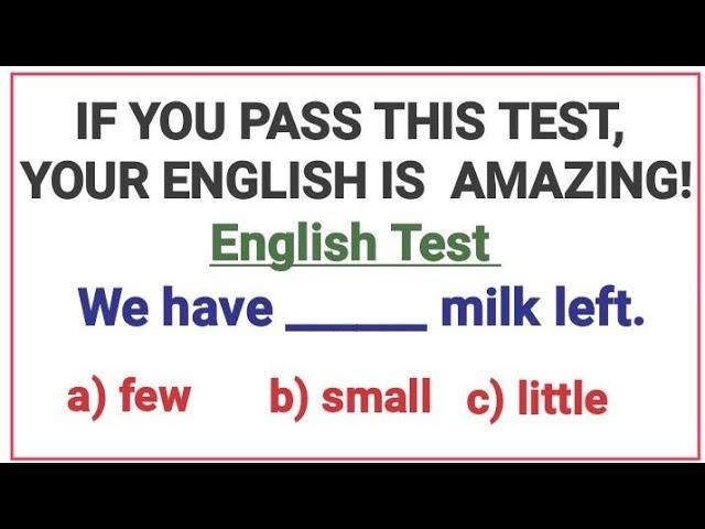 English Grammar Test ️ If you pass test, your English is amazing!