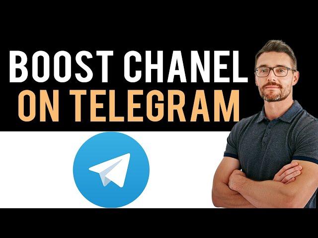  How To Boost a Channel in Telegram? What Is It? (Full Guide)