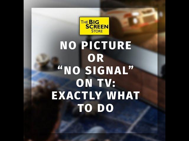 "No Signal" on Your Tv? Exactly What to Do to Fix It.