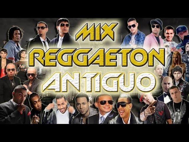 Mix REGGAETON RETRO (Old School - viejito) Daddy Yankee, Wisin y Yandel, Don Omar - Dj Jhonatan peru