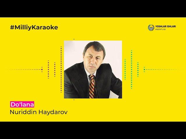 Nuriddin Haydarov - Do‘lana | Milliy Karaoke