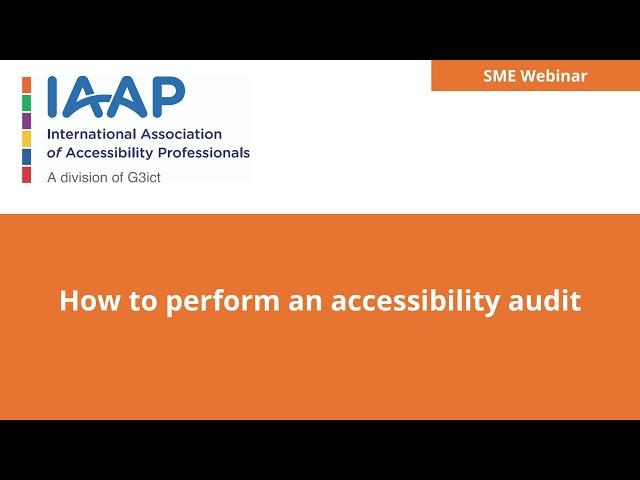 Unlocking Web Accessibility: How To Perform An Accessibility Audit! | SME Webinar