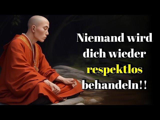 Wende diese an, um universellen Respekt zu erlangen: 18 buddhistische Lektionen | Zen-Geschichte.