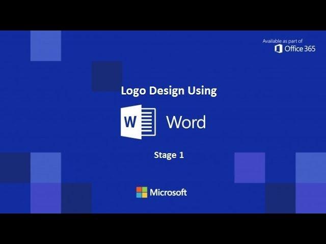 Part 1 - Design Any Logo with Microsoft Word 2017