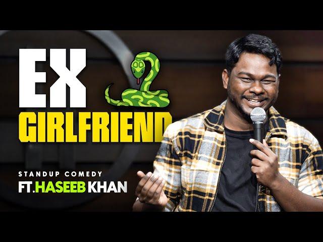 Ex  Girlfriend ‍️| Standup Comedy ft.Haseeb Khan