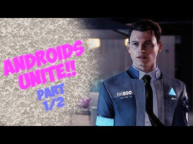 Luktorce Plays - DETROIT: BECOME HUMAN (PS4) PART 1/2 - ANDROIDS UNITE!!!