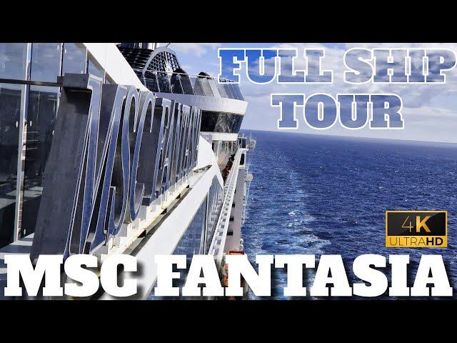 MSC FANTASIA FULL CRUISE SHIP TOUR - 2025 - 4K