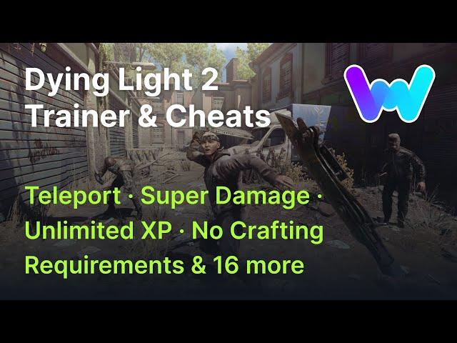 Dying Light 2 Stay Human Trainer +20 Cheats (Unlimited Health & XP, Edit Money, Teleport & 17 More)