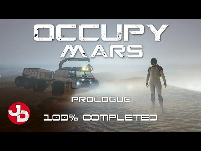 Occupy Mars: Prologue 100% Completed (with English commentary)