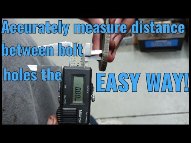 HOW-TO: Measure bolt hole centerline distance with calipers