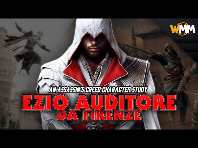 Why Do We Remember Ezio Auditore Da Firenze? | An Assassin's Creed Character Study