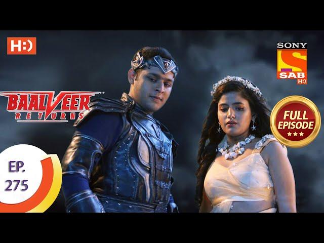 Baalveer Returns - Ep 275 - Full Episode - 11th January, 2021