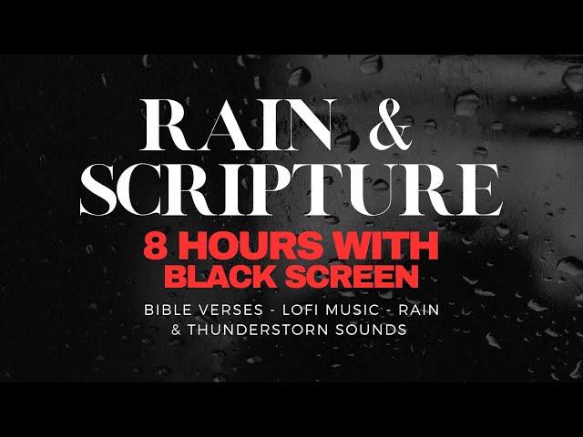 GET SOME REST// Bible Verses | RAIN/THUNDERSTORMS & LOFI [BLACK SCREEN] for Sleep #asmr #lofi