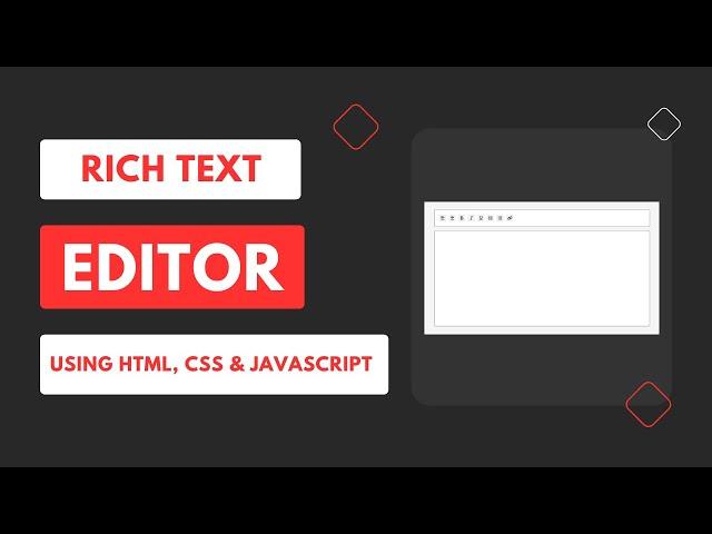 Rich Text Editor Using HTML, CSS & JavaScript