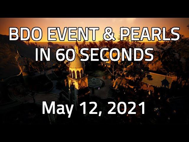 NA BDO: 60 Seconds Events & Pearls [May 12, 2021]