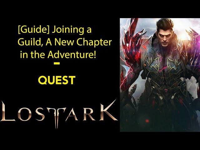 [Guide] Joining a Guild, A New Chapter in the Adventure! - Quest - Lost Ark