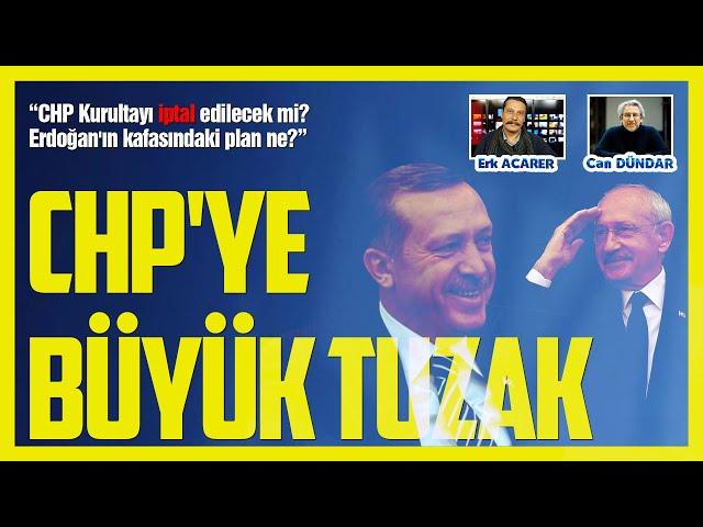 CHP'YE BÜYÜK TUZAK HAZIR | Can Dündar ve Erk Acarer #Bilanço'da konuşuyor!