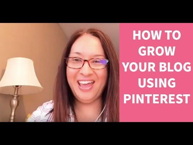 How to Grow Your Blog Traffic Using Pinterest